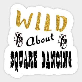 Wild About Square Sticker